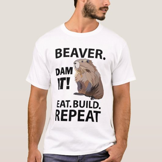 Eet Build Herhaal Grappig Beverdier T-shirt (Voorkant)