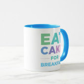 Eet Cake for Breakfast Mok (Voorkant rechts)