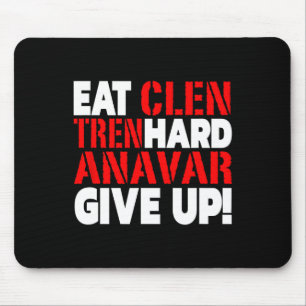 Eet Clen - Train Hard - Geef Nooit Op Bodybuilding Muismat