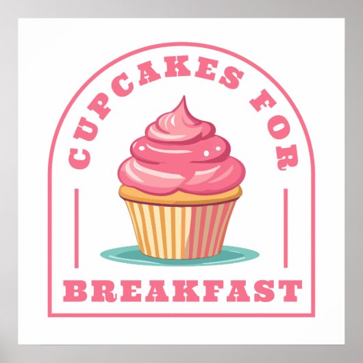 Eet Cupcakes voor ontbijt Verjaardag Poster (Voorkant)