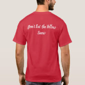 Eet de Gele Sneeuw Niet T-shirt (Achterkant)