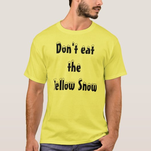 Eet de gele sneeuw niet t-shirt (Voorkant)