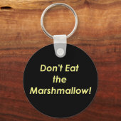 Eet de Marshmallow niet op. Sleutelhanger (Voorkant)