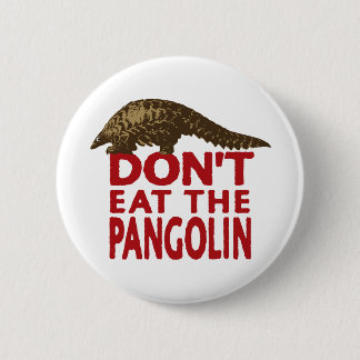 Eet de pangoline niet ronde button 5,7 cm