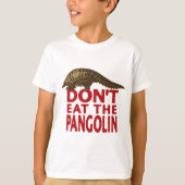 Eet de pangoline niet t-shirt (Voorkant)