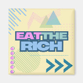 Eet de rijke 90s Vibe-magneet Magneet (Voorkant)