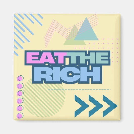 Eet de rijke 90s Vibe-magneet Magneet (Voorkant)