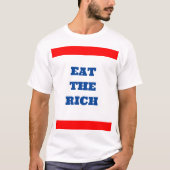 Eet de rijke T-shirt (Voorkant)