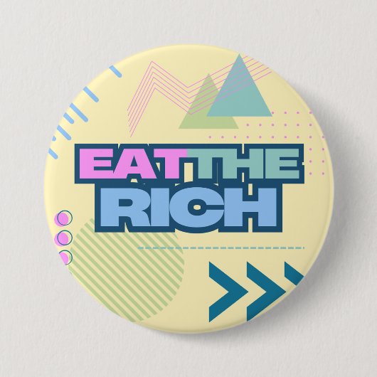Eet de Rijken 90s Vibe Knop Ronde Button 7,6 Cm (Voorkant)