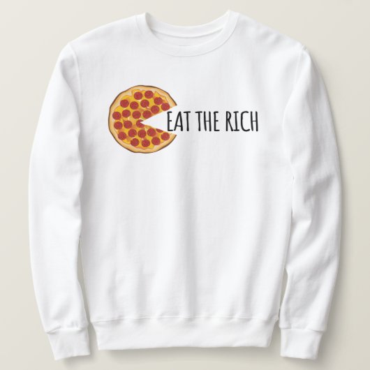 Eet de Rijken - Grappige Socialistische Pizza Trui (Design voorkant)