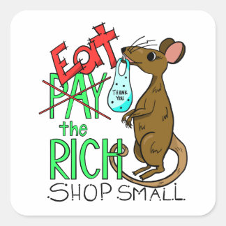 Eet de Rijken - Koop bij Kleine Winkels Vierkante Sticker