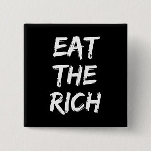 Eet de Rijken - Socialist Vierkante Button 5,1 Cm