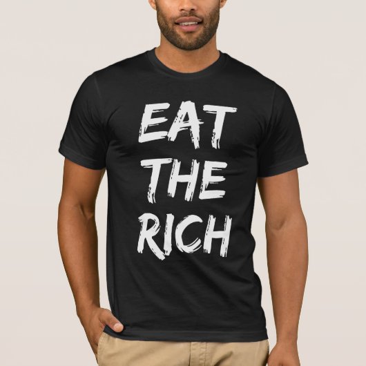 Eet de rijken, socialisten t-shirt (Voorkant)