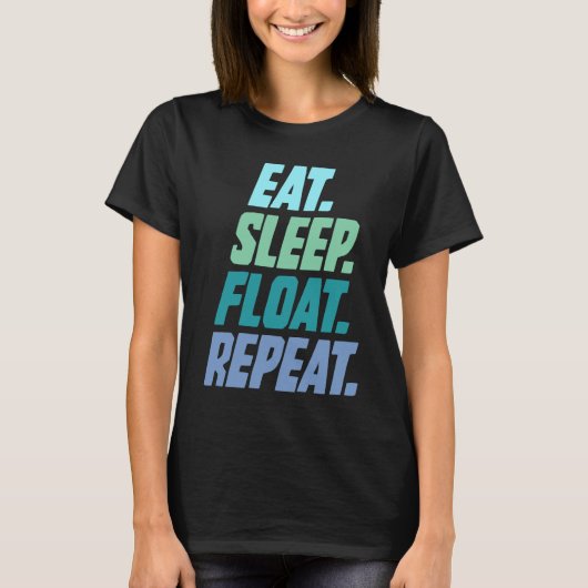 Eet de slaapfloat in een keer t-shirt (Voorkant)