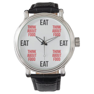 Eet, denk aan eten - Grappige nieuwigheid Horloge