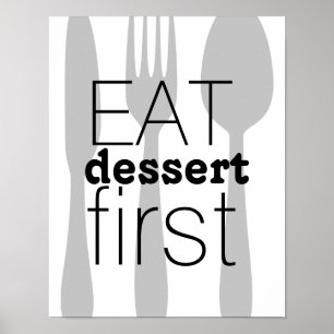 Eet dessert eerste woord kunst schattig citaat poster