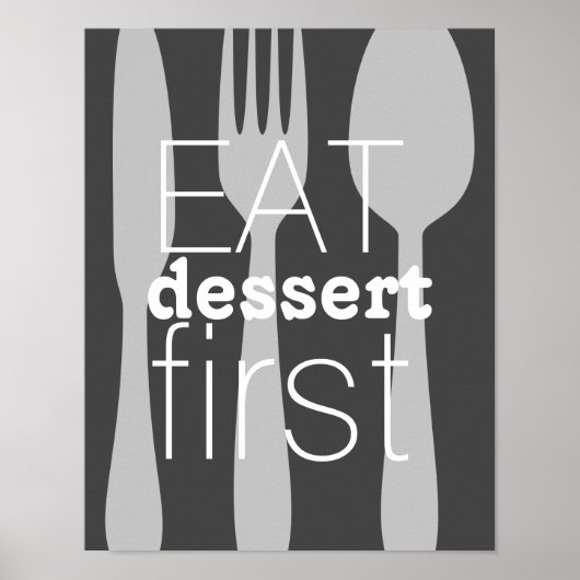 Eet dessert eerste woord kunst schattig citaat poster (Voorkant)