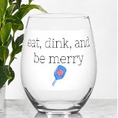 Eet Dink en Be Merry Pickleball Paddle & Ball Wijnglas Zonder Voet