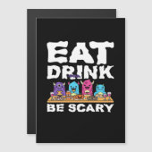 Eet Drink Be Griezelijk Monster Halloween Creatief (Voorkant / Achterkant)