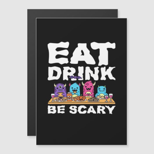 Eet Drink Be Griezelijk Monster Halloween Creatief (Voorkant / Achterkant)
