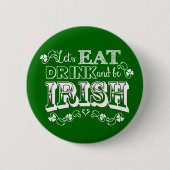 Eet, Drink & BE Irish St. Patrick's Day Button (Voorkant)