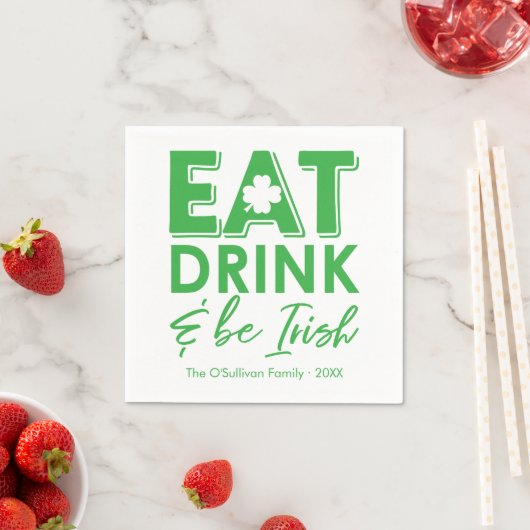 Eet, Drink & Be Irish Typography St. Patrick's Day Servet (Insitu)