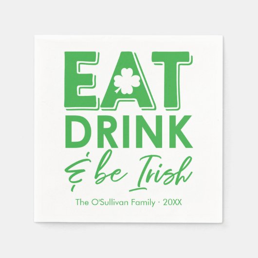 Eet, Drink & Be Irish Typography St. Patrick's Day Servet (Voorkant)