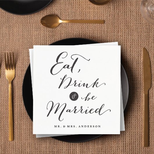 Eet Drink & Be Married Script Kalligrafie Bruiloft Servet