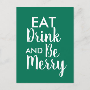 Eet Drink & Be Merry Christmas Green White quote Briefkaart