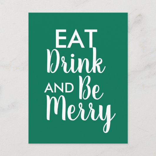 Eet Drink & Be Merry Christmas Green White quote Briefkaart (Voorkant)