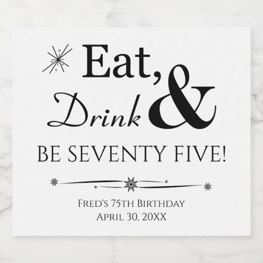 Eet Drink en ben 75 Retro 75e verjaardag Bier Etiket (Enkel label)
