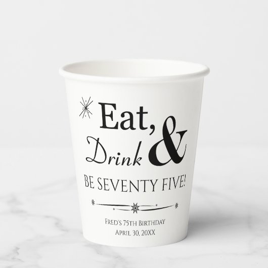 Eet Drink en ben 75 Retro 75e verjaardag Papieren Bekers (Achterkant)