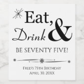 Eet Drink en ben 75 Retro 75e verjaardag Wijn Etiket (Enkel label)