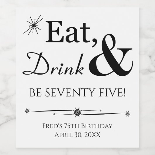Eet Drink en ben 75 Retro 75e verjaardag Wijn Etiket (Enkel label)