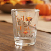 Eet Drink en ben de Thankful Thanksgiving van de D Shot Glas