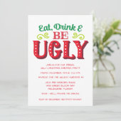 Eet, Drink en ben een lelijke kerstfeestdag Kaart (Staand voorkant)