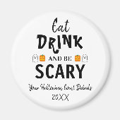 Eet, Drink en ben eng Halloween Magneet (Voorkant)