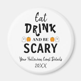 Eet, Drink en ben eng Halloween Magneet