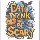 Eet, Drink en ben eng Sticker (Voorkant)