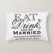 Eet, Drink en ben Gedwongen Gepersonaliseerde Wedd Accent Kussen (Voorkant)
