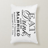 Eet, Drink en ben Gedwongen Gepersonaliseerde Wedd Accent Kussen (Voorkant(Verticaal))