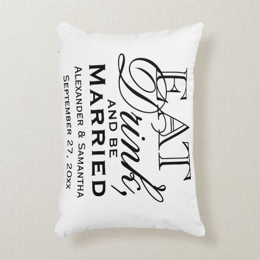 Eet, Drink en ben Gedwongen Gepersonaliseerde Wedd Accent Kussen (Voorkant(Verticaal))