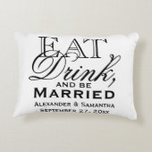 Eet, Drink en ben Gedwongen Gepersonaliseerde Wedd Accent Kussen (Achterkant)