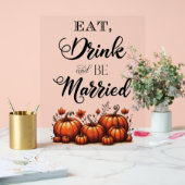 Eet, Drink, en ben getrouwd bruiloft Acryl Bord (Huwelijk)