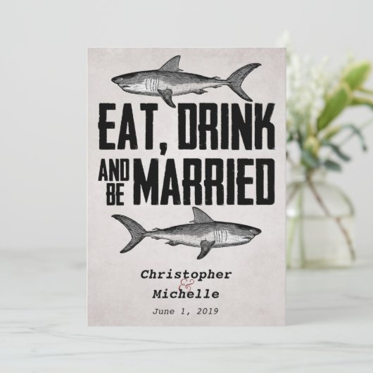  Eet Drink en ben getrouwd Shark Wedding Kaart (Staand voorkant)