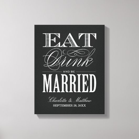 EET DRINK EN BEN GETROUWD | TROUWDOEK CANVAS AFDRUK (Voorkant)