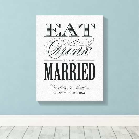 EET DRINK EN BEN GETROUWD | TROUWDOEK CANVAS AFDRUK (Insitu (Houten vloer))