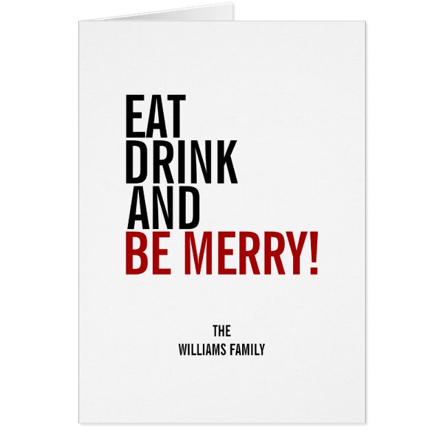 Eet Drink en ben Merry Holiday Greeting Kaart (Voorkant)