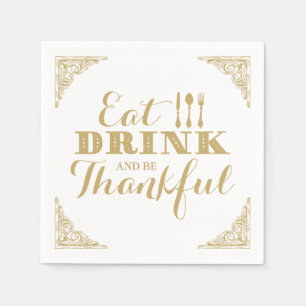 Eet Drink en ben Thankful Thanksgiving Dinner Servet