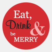 Eet, drink en ben Vrolijke Ronde Sticker - Rood (Voorkant)